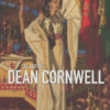 ART OF DEAN CORNWELL (HC)