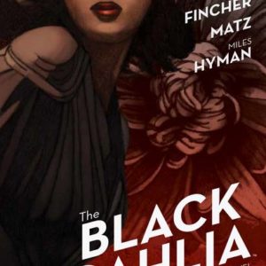BLACK DAHLIA (HC)