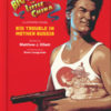 BIG TROUBLE IN LITTLE CHINA ILLUSTRATED NOVEL #1: Big Trouble in Mother Russia