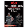 DUNGEONS AND DRAGONS 5TH EDITION #0: Martial Powers & Races Spellbook Cards 2017 revised (61 card