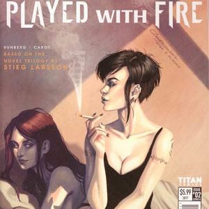 MILLENNIUM: GIRL WHO PLAYED WITH FIRE #2: Claudia Ianniciello cover