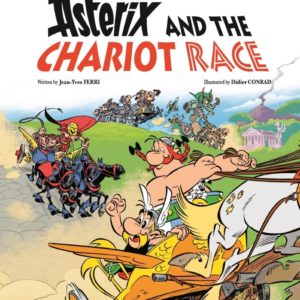 ASTERIX SERIES (HC) #37: and the Chariot Race