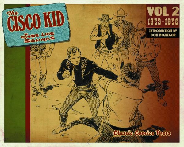 CISCO KID BY JOSE LUIS SALINAS & ROD REED TP #2: February 1953 – March 1955
