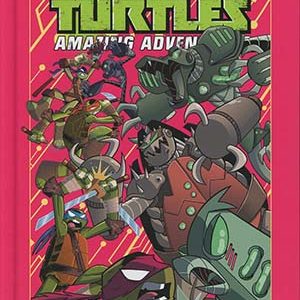 TMNT ADVENTURES: ROBOTANIMALS TP #0: Hardcover edition