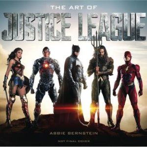 JUSTICE LEAGUE: ART OF THE FILM (HC)