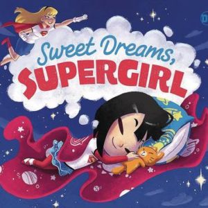 SWEET DREAMS SUPERGIRL YR (HC)