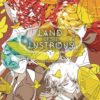 LAND OF THE LUSTROUS GN #5