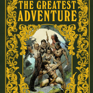 GREATEST ADVENTURE TP #0: Hardcover edition