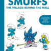 SMURFS: THE VILLAGE BEHIND THE WALL GN