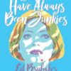 MY HEROES HAVE ALWAYS BEEN JUNKIES #0: Hardcover edition with signed bookplate (Ed Brubaker)