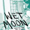 WET MOON GN #5: Where All Stars Fail to Burn (Ross Campbell)