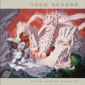NEVERLASTING MIRACLES: ART OF TODD SCHORR (HC)