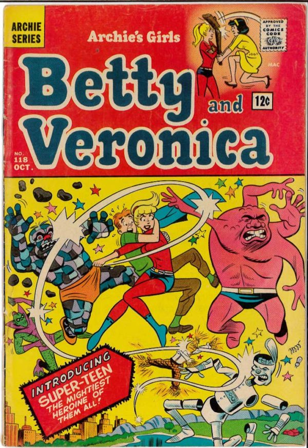 BETTY AND VERONICA (1950-1987 SERIES) #118: 6.5 (1ST SUPERTEEN – BETTY)