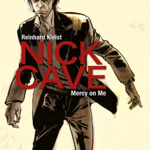 NICK CAVE: MERCY ON ME GN