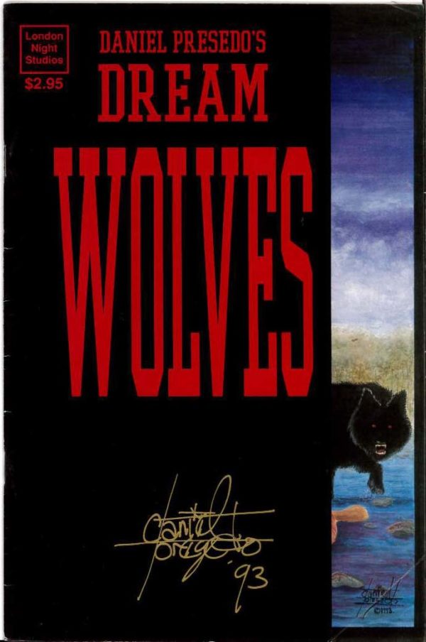 DREAM WOLVES SIGNED (1993-1994 SERIES): #1: Signed by Daniel Presedo (Dramenon release) – 9.2 (NM)