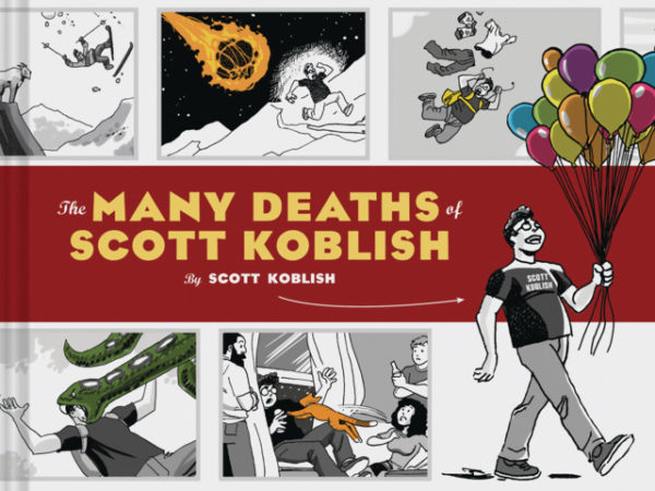 MANY DEATHS OF SCOTT KOBLISH (HC)