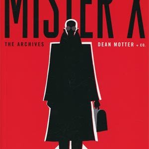 MISTER X ARCHIVES TP #0