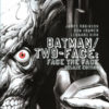 BATMAN TWO FACE: FACE THE FACE TP #99: Deluxe Hardcover edition