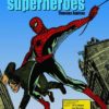 CREATORS OF THE SUPERHEROES #99: Deluxe edition