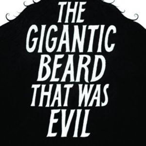 GIGANTIC BEARD THAT WAS EVIL (HC)