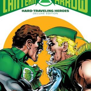 GREEN LANTERN GREEN ARROW HARD TRAVELING HEROES TP #0: Deluxe Hardcover edition