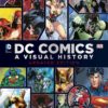DC COMICS: A VISUAL HISTORY (HC)