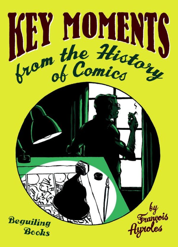 KEY MOMENTS FROM THE HISTORY OF COMICS