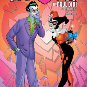 HARLEY LOVES JOKER BY PAUL DINI TP #0: Hardcover edition