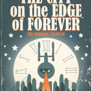 STAR TREK: CITY ON THE EDGE OF FOREVER TP #0: Hardcover edition
