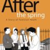 AFTER THE SPRING: A STORY OF TUNISIAN YOUTH (HC)