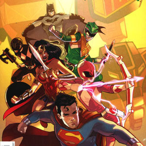 JUSTICE LEAGUE/POWER RANGERS (VARIANT EDITION) #107: #1 2nd Print