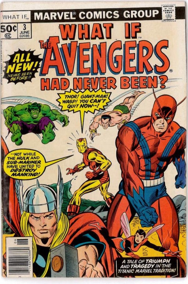 WHAT IF (1977-1985,2010- SERIES) #3: The Avengers had never been?