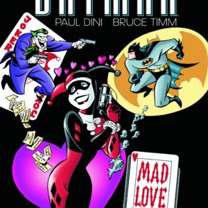 BATMAN TP: MAD LOVE AND OTHER STORIES