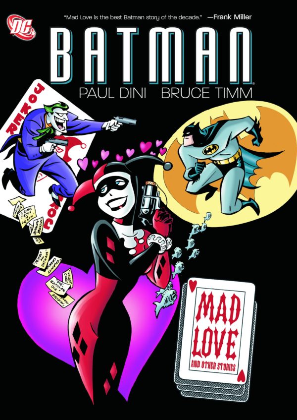 BATMAN TP: MAD LOVE AND OTHER STORIES