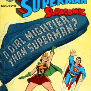 SUPERMAN SUPACOMIC (1958-1982 SERIES) #179 SUPERMAN SUPACOMIC (1958-1982 SERIES) #179