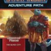 STARFINDER RPG #46: Dawn of Flame Adventure Path #4: The Blind City