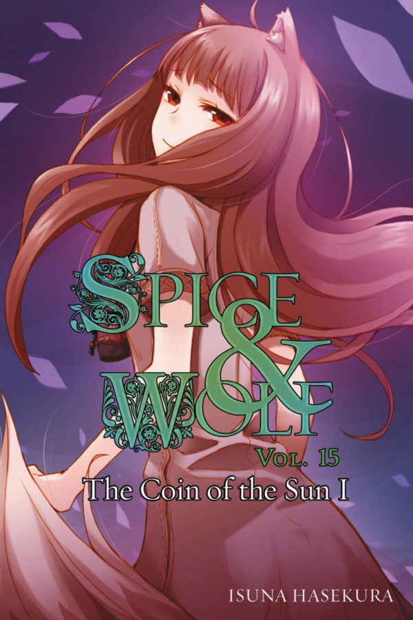 SPICE AND WOLF LIGHT NOVEL #15: The Coin of the Sun 1