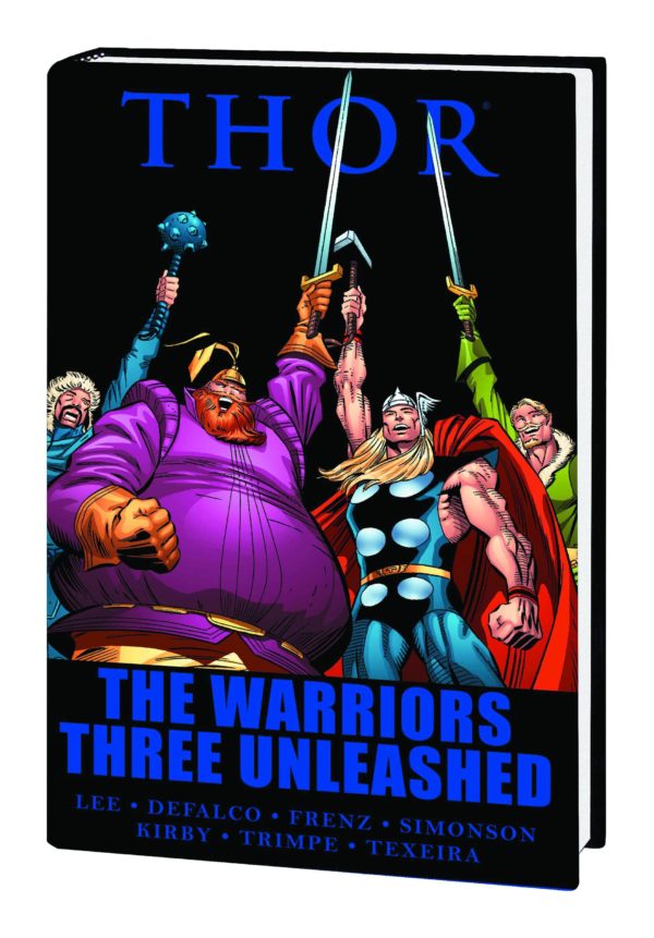 THOR TP: WARRIORS THREE UNLEASHED #99: Premiere Hardcover