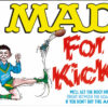 MAD COLLECTIONS #16: Mad for Kicks