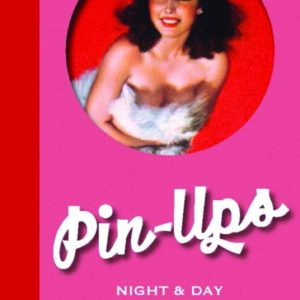 PIN UPS NIGHT AND DAY (HC)