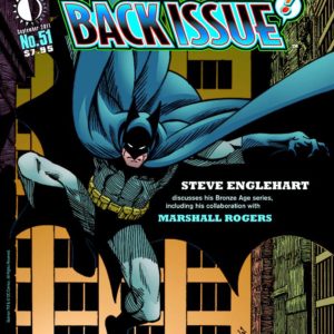 BACK ISSUE MAGAZINE #51: Steve Englehart