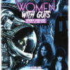 RUE MORGUE SPECIAL #9: Women with Guts: Horror Heroines in Film, TV and Print