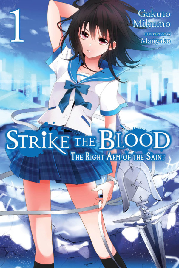 STRIKE THE BLOOD LIGHT NOVEL #1: The Right Arm of the Saint