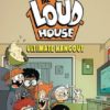 LOUD HOUSE GN #9: Ultimate Hangout (Hardcover edition)