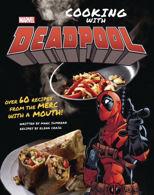 MARVEL COMICS COOKING WITH DEADPOOL (HC)