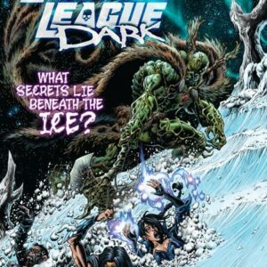 JUSTICE LEAGUE DARK (2018 SERIES) #29: Endless Winter Chapter Seven (Kyle Hotz cover A)