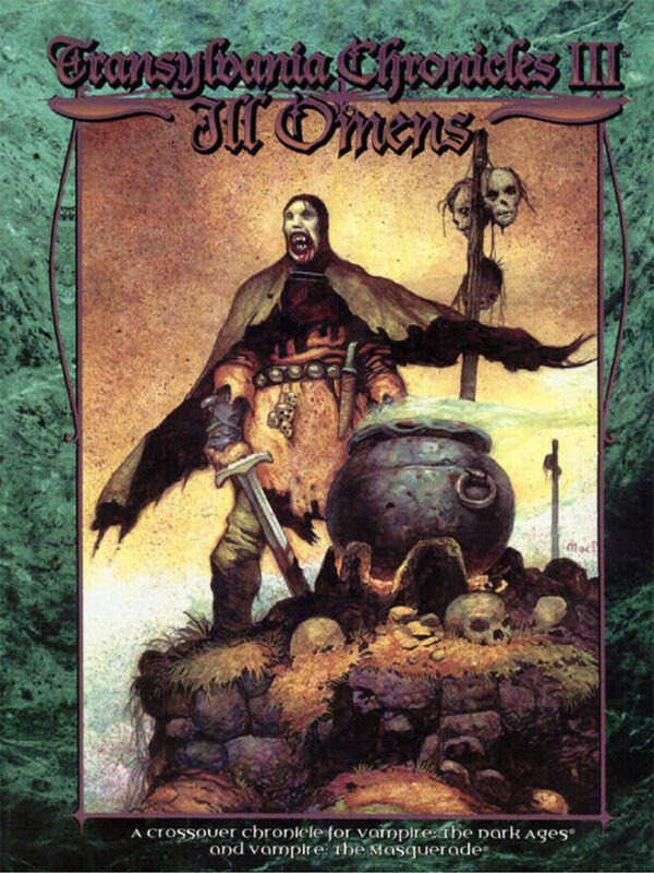 VAMPIRE RPG #2813: Transylvania Chronicles Book Three: Ill Omens – 9.2 (NM)