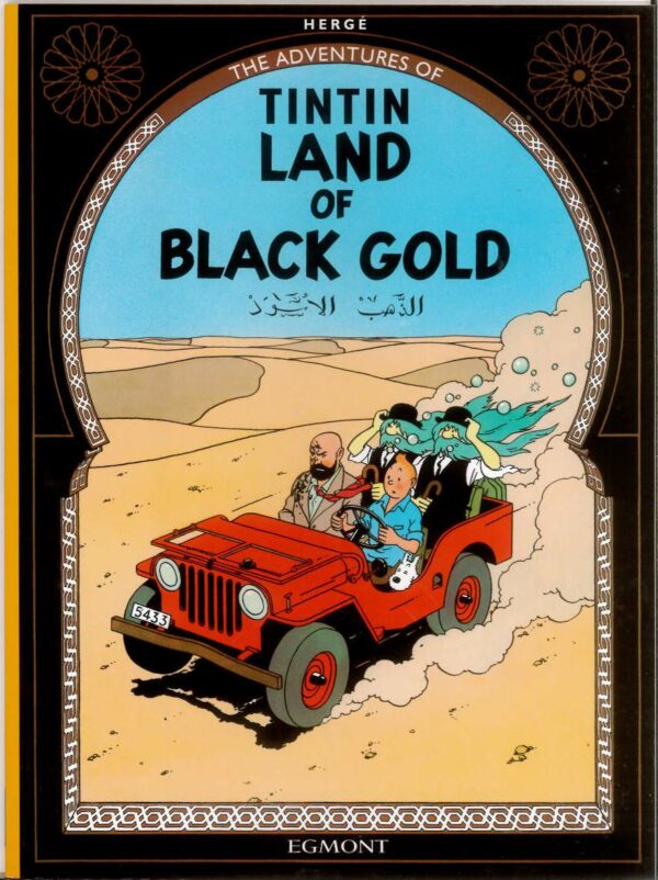 TINTIN: ADVENTURES OF TINTIN #14: Land of Black Gold