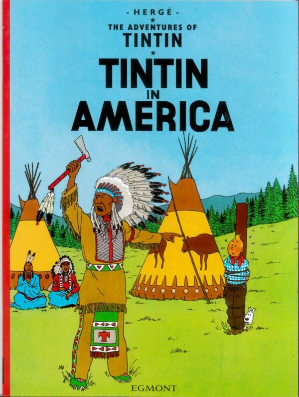 TINTIN: ADVENTURES OF TINTIN #2: Tintin in America