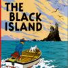 TINTIN: ADVENTURES OF TINTIN #6: The Black Island